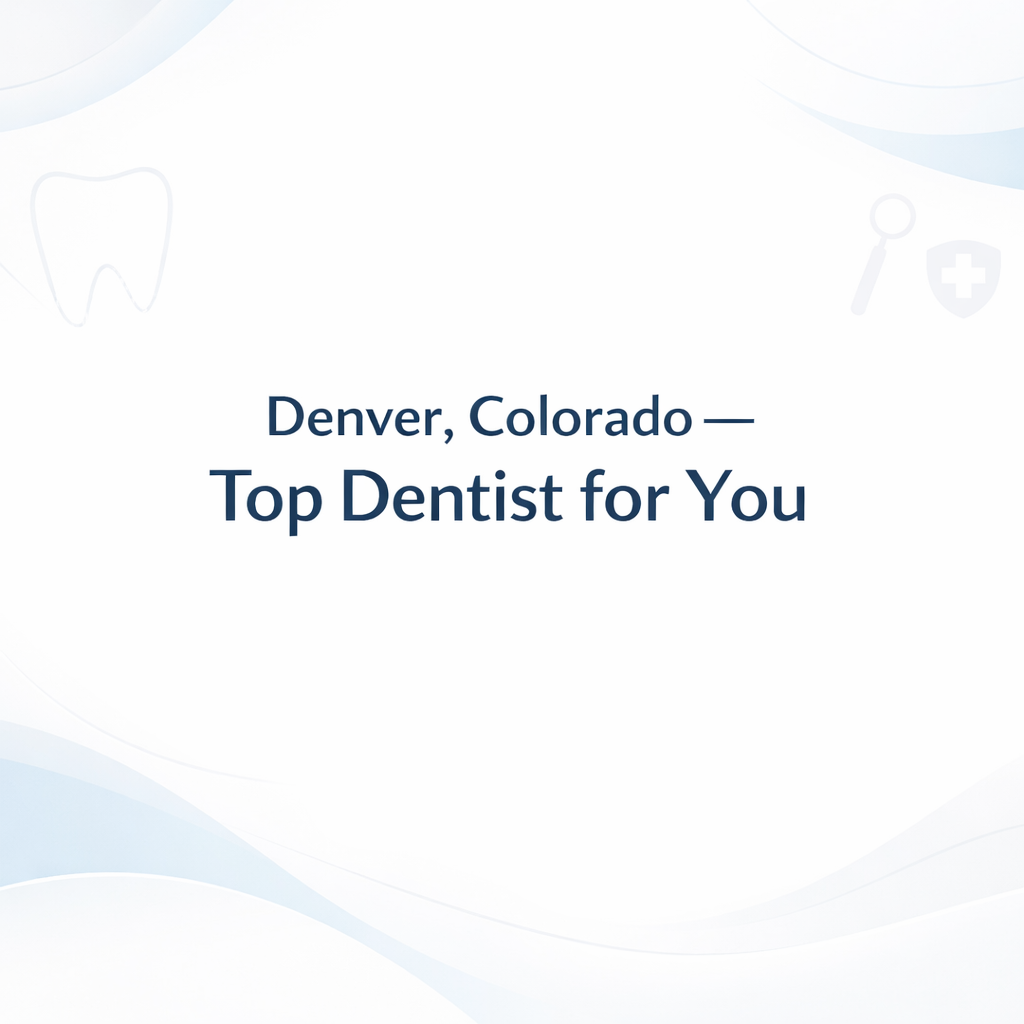Denver Dentist